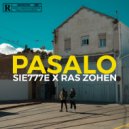 Sie777e & Ras Zohen - Pasalo