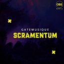 GateMusique - Scramentum