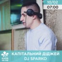 DJ SPARKO - KYIV MORNING SHOW (10.02.21)