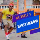 MC Doble B - Dikitimbom
