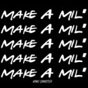 King Sinister - MAKE A MIL\' (Original Mix)