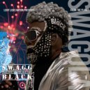 S.W.A.G.G Black - Where Im From