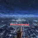 yugaavatara - be with you