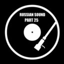 Russian Sound / Алексей Вахрушев - Part 25 (Лучшие Танцевальные Хиты)