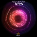 Magic Sound - Town (Extended Mix)