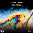 Skynet & Fekky‎‏ - Come Back