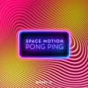 Space Motion - Pong Ping