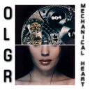 OLGR - Mechanical Heart ()