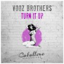 Vooz Brothers - Turn It Up