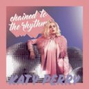Katy Perry feat. Skip Marley - Chained To The Rhythm