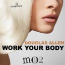 Douglas Allen - Work Your Body