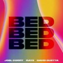 David Guetta & Joel Corry Ft. RAYE - Bed
