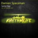 Damien Spaceman - Sunny Days (Rhythmsport Remix)
