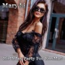 Mary Li - Birthday Party For KosMat ()