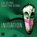 Galdeeno & Colectivo Global - Initiation