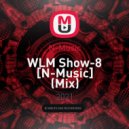 N-Music - WLM Show-8 [N-Music]