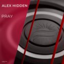 Alex Hidden - Pray