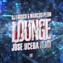 DJ Frisco & Marcos Peon - Lounge