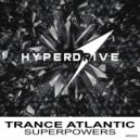 Trance Atlantic - Superpowers