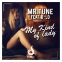 Mr.Tune feat. D-Lo - My Kind of Lady