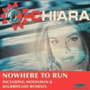 Chiara - Nowhere To Run