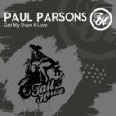 Paul Parsons - Get My Share 4 Love