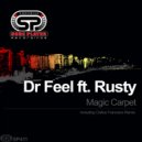 Dr Feel ft. Rusty - Magic Carpet (Carlos Francisco Remix)