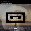 Chapter 47 - Transcendent