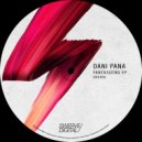 Dani Pana - Fantasizing