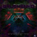 Grushenko - Branches Of Time