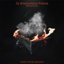 Dj Anonymous Friend - Fucked Up (Original Mix)