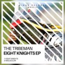The Tribeman - Eight Knights
