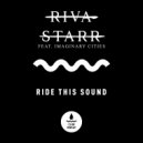 Riva Starr Ft. Imaginary Cities - Ride This Sound
