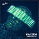Kai Zen - Funk Style