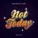 Mauricio Cury Ft. Jenny Cass - Not Today
