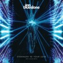 Ilan Bluestone/Ellen Smith - Stranger To Your Love