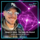 Dead Or Alive - You Spin Me Round (Giovi MMXXI Bootleg)