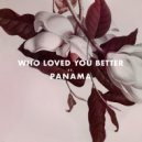 Krane ft. Panama - Who Loved You Better