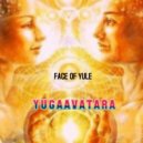 yugaavatara - Face of Yuly