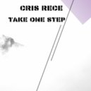 Cris Rece - Take One Step