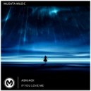 Ashjack - If You Love Me (Original mix)