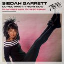Siedah Garrett - Do You Want It Right Now