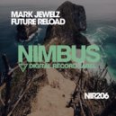 Mark Jewelz - Future Reload