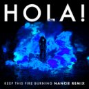 HOLA! - Keep This Fire Burning