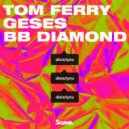 Tom Ferry, GESES & BB Diamond - About You