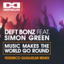 Deft Bonz, Simon Green - Music Makes The World Go Round