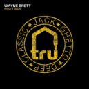 Wayne Brett - New Times