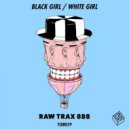 Black Girl / White Girl - ETi