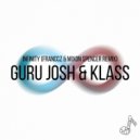 Guru Josh & Klass - INFINITY (FRANCCZ & MIXON SPENCER Remix)