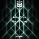 Alex Core - Rise up to sky